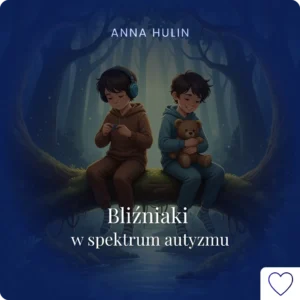 Bliźniaki w spektrum autyzmu